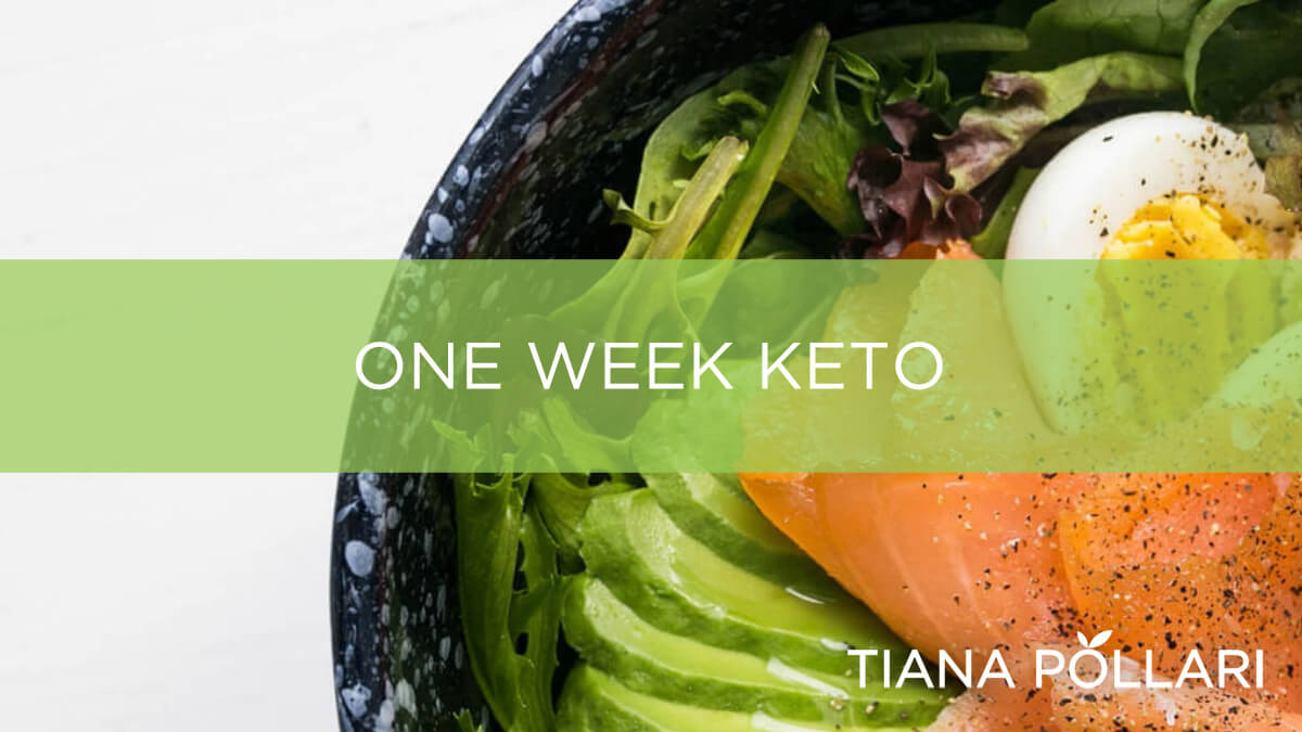 One Week Keto