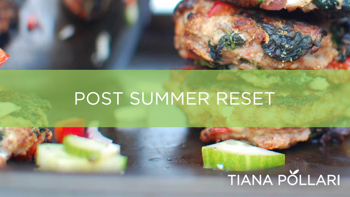 Post Summer Reset